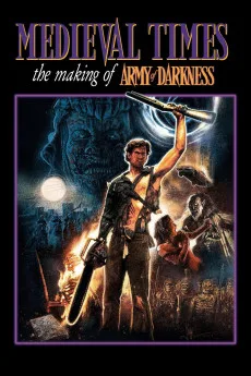 Medieval Times: The Making of 'Army of Darkness'