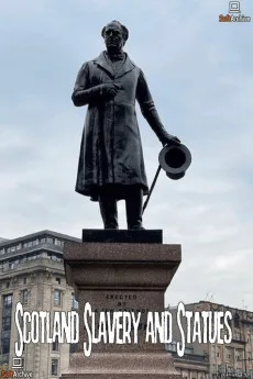 Scotland, Slavery and Statues