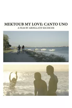 Mektoub, My Love: Canto Uno