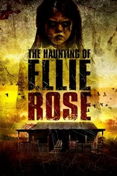 The Haunting of Ellie Rose