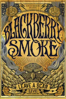 Blackberry Smoke: Leave a Scar Live