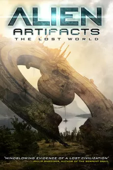 Alien Artifacts: The Lost World
