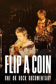 Flip a Coin - ONE OK ROCK Documentary