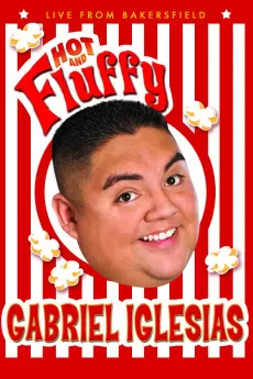 Gabriel Iglesias: Hot and Fluffy
