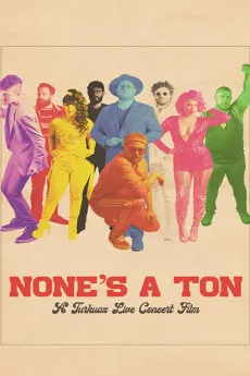 None's A Ton: A Turkuaz Live Concert Film