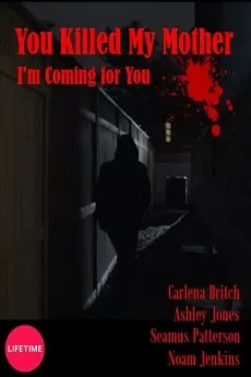 You Killed My Mother