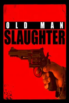 Old Man Slaughter
