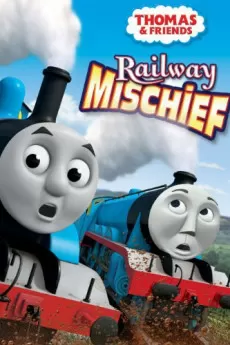 Thomas & Friends: Railway Mischief