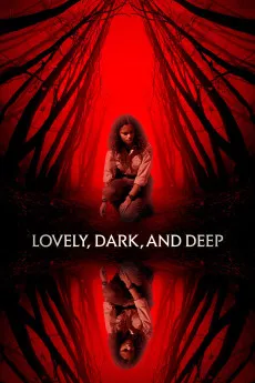 Lovely, Dark, and Deep