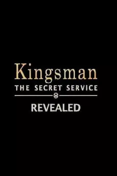 Kingsman: The Secret Service Revealed