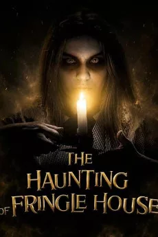 The Haunting of Fringle House