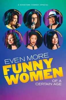 Even More Funny Women of a Certain Age