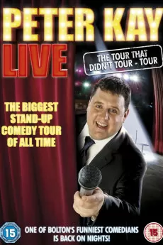 Peter Kay: The Tour That Didn't Tour Tour