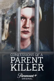 Confessions of a Parent Killer