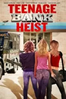 Teenage Bank Heist