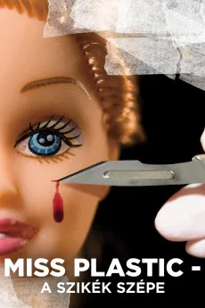 Miss Plastic - A szikék szépe