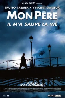 Mon père, il m'a sauvé la vie