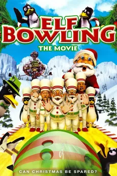 Elf Bowling the Movie: The Great North Pole Elf Strike