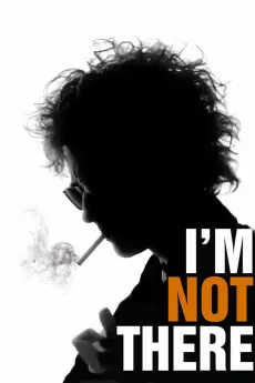 I'm Not There