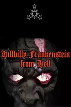 Hillbilly Frankenstein from Hell