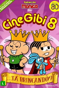 Turma da Mônica em Cine Gibi 8: ...Tá Brincando?