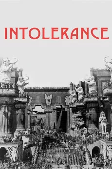 Intolerance: Love's Struggle Throughout the Ages