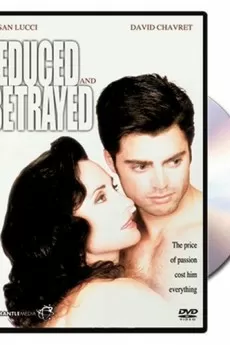 Seduced and Betrayed