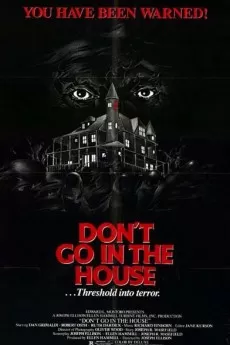 Don't Go in the House