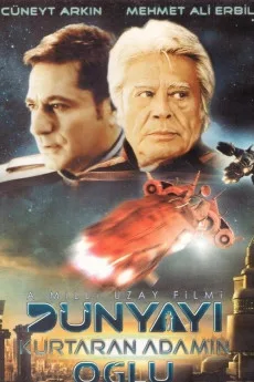 Dünyayi Kurtaran Adam'in Oglu