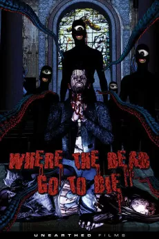 Where the Dead Go to Die