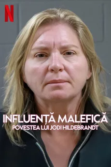 Evil Influencer: The Jodi Hildebrandt Story