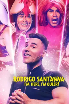 Rodrigo Sant'Anna: I'm Here, I'm Queer!
