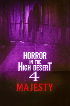 Horror in the High Desert 4: Majesty