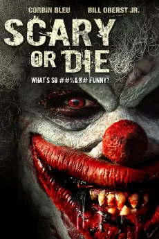 Scary or Die