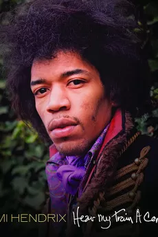American Masters Jimi Hendrix: Hear My Train a Comin'