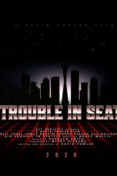 Big Trouble In Seattle