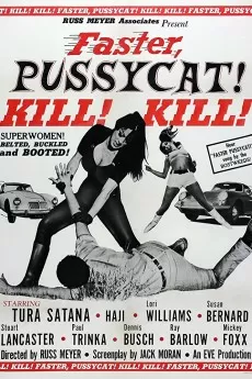 Faster, Pussycat! Kill! Kill!