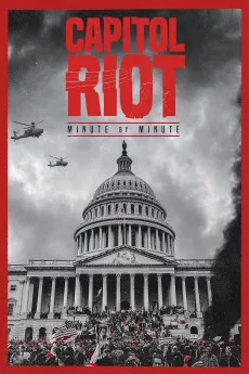 Capitol Riot: Minute by Minute