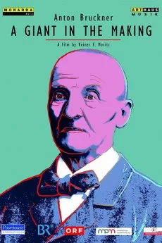 Anton Bruckner - A Giant in the Making