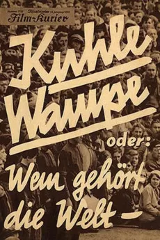 Kuhle Wampe or Who Owns the World?
