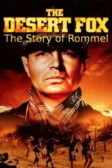 The Desert Fox: The Story of Rommel