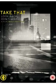 Take That: Look Back, Don't Stare