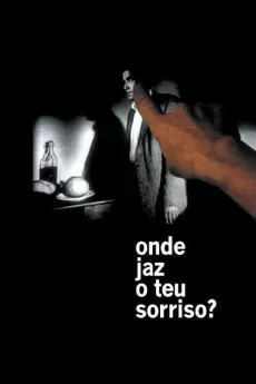 Cinéma, de notre temps Où gît votre sourire enfoui?