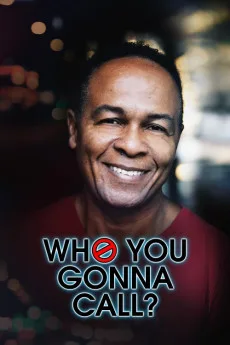 Who You Gonna Call?