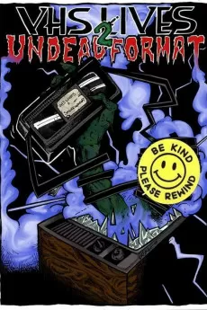 VHS Lives 2: Undead Format