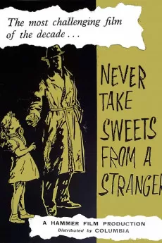 Never Take Sweets from a Stranger