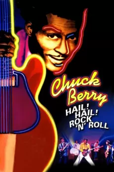 Chuck Berry Hail! Hail! Rock 'n' Roll