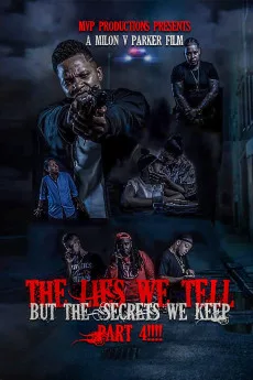 The lies we tell but the secrets we keep part 4