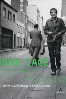 John Cage: Journeys in Sound