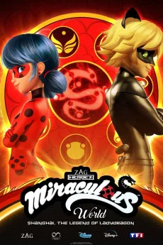 Miraculous World: Shanghai, la légende de Ladydragon